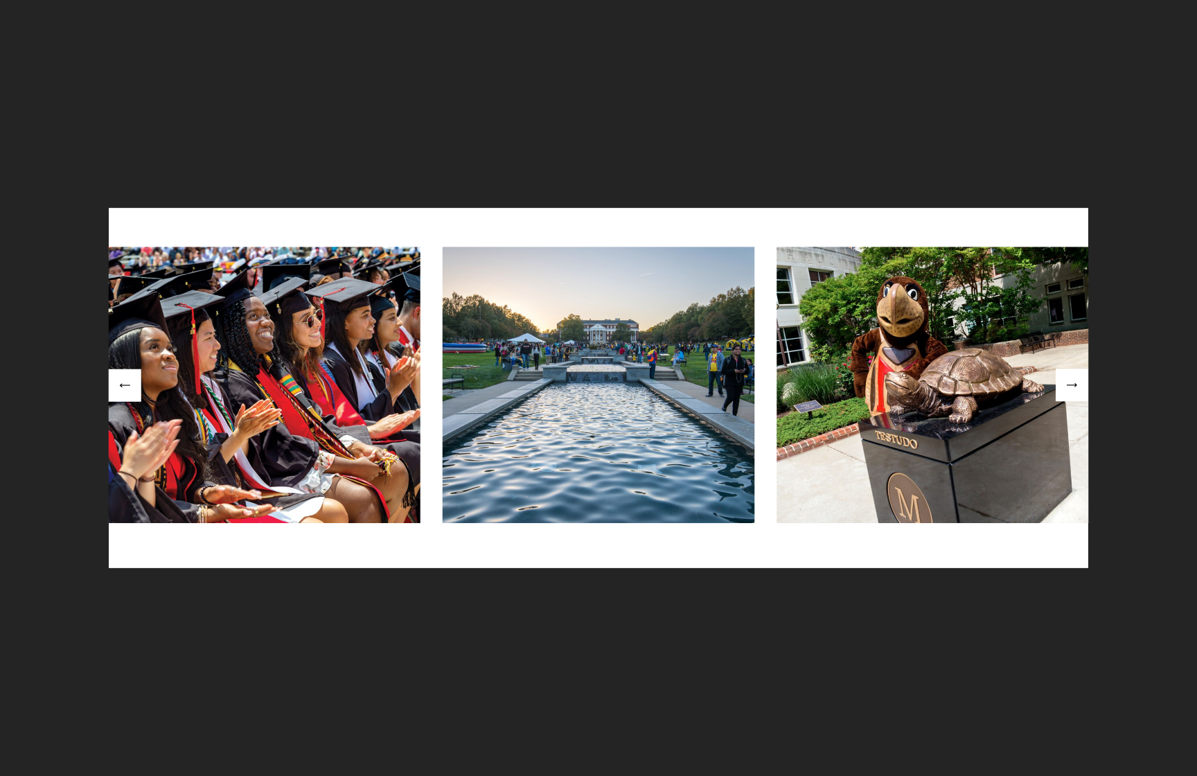 thumbnail showing 3 images (graduation, McKeldin Mall with people and fountain view, and Testudo mascot with Testudo statue